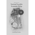 Basic Ideas of National Socialist Economic Policy