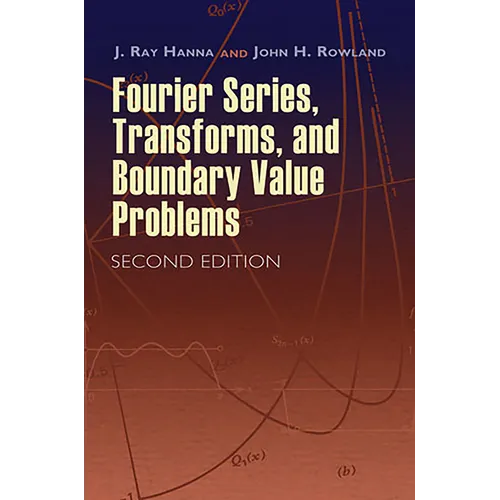 Fourier Series, Transforms, and Boundary Value Problems