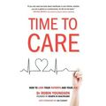TIME to CARE: How to love your patients and your job
