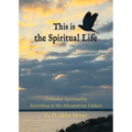 This is the Spiritual Life