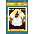Prayers of the Cosmos: Reflections on the Original Meaning of Jesus's Words