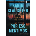 Por Eso Mentimos: This Is Why We Lied (Spanish Edition)