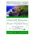 Emerald Fairways and Foam-Flecked Seas: A Golfer's Pilgrimage to the Courses of Ireland