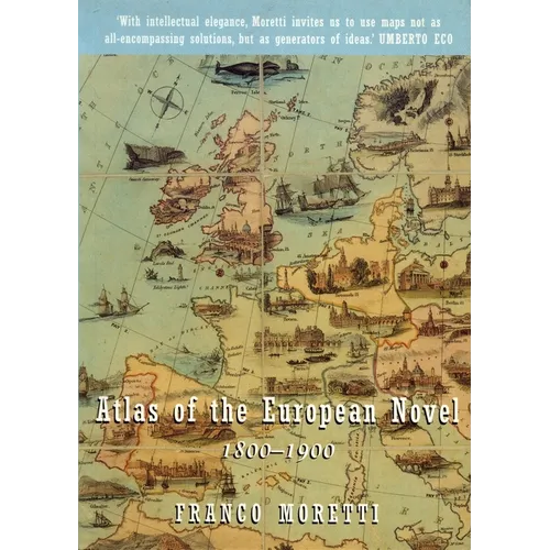 Atlas of the European Novel: 1800-1900