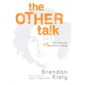The Other Talk: Reckoning with Our White Privilege