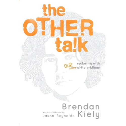 The Other Talk: Reckoning with Our White Privilege