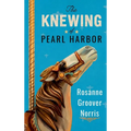 The Knewing of Pearl Harbor