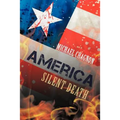 America: Silent Death