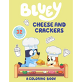 Bluey: Cheese and Crackers: A Coloring Book