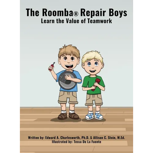 The Roomba Repair Boys: Learn the Value of Teamwork