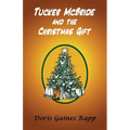 Tucker McBride and the Christmas Gift