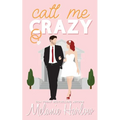 Call Me Crazy