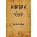 He Dreams In Me
