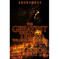 The Greatest Trick The Devil Ever Pulled