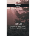 Yesod Roots of the World Poems: Resilience, Spirit & Struggle