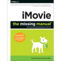Imovie: The Missing Manual: 2014 Release, Covers iMovie 10.0 for Mac and 2.0 for IOS