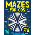 Mazes For Kids Ages 4-8: Maze Activity Book 4-6, 6-8 Games, Puzzles and Problem-Solving for Children