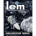 LEM Lunar Excursion Module Familiarization Manual