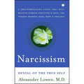 Narcissism: Denial of the True Self