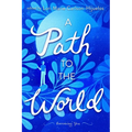 A Path to the World: Becoming You
