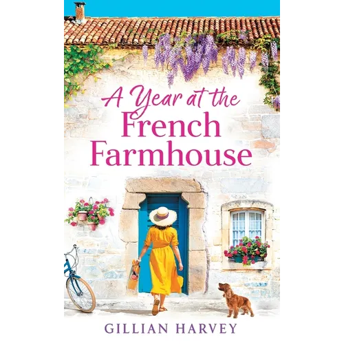 A Year at the French Farmhouse