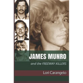 James Munro: And the Freeway Killers