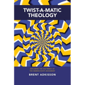 Twist-A-Matic Theology: Exploring the Doctrines of the Hebrew Roots Movement