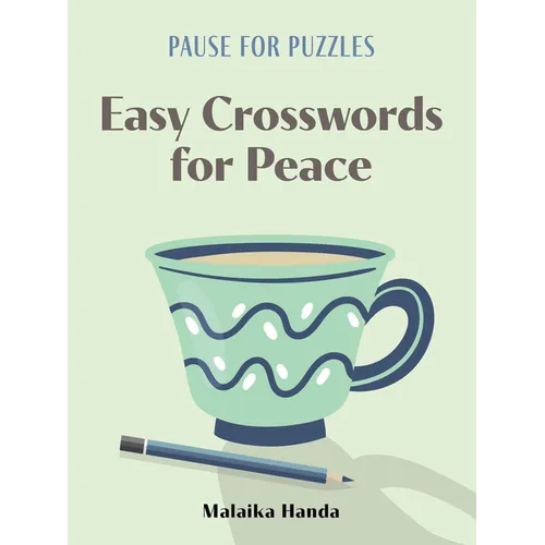 Pause for Puzzles: Easy Crosswords for Peace