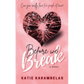 Before We Break