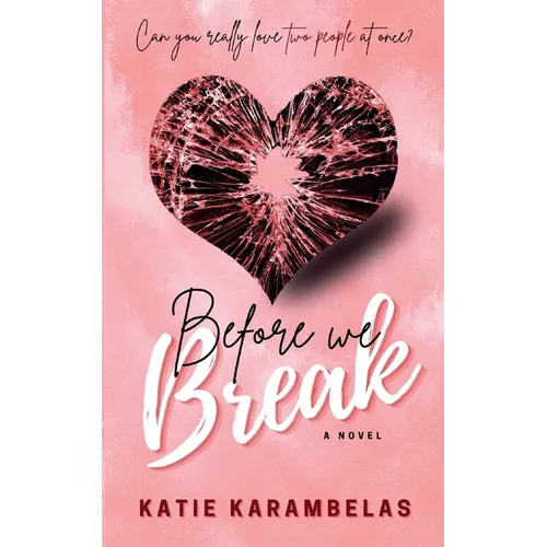 Before We Break