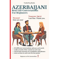 Azerbaijani: Real-Life Conversation for Beginners