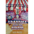 Great Grandma Joins The Circus