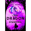 Last Dragon Standing
