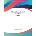 The Intellectuals And Socialism (1949)