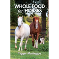 Whole Food for Horses