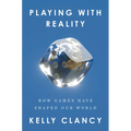 Playing with Reality: How Games Have Shaped Our World