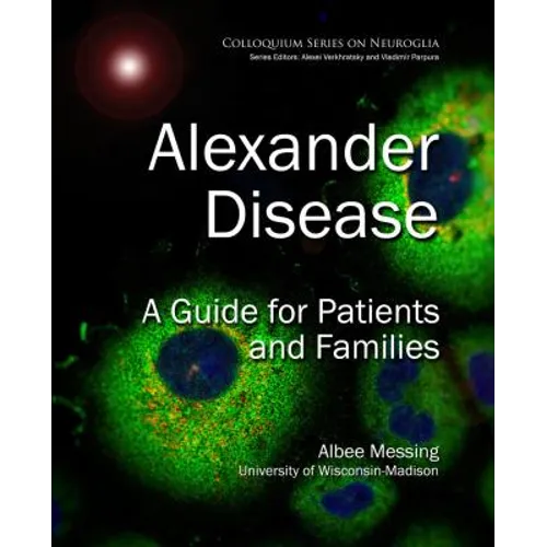 Alexander Disease: A Guide for Patients and Families