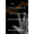 The Columbus Stocking Strangler
