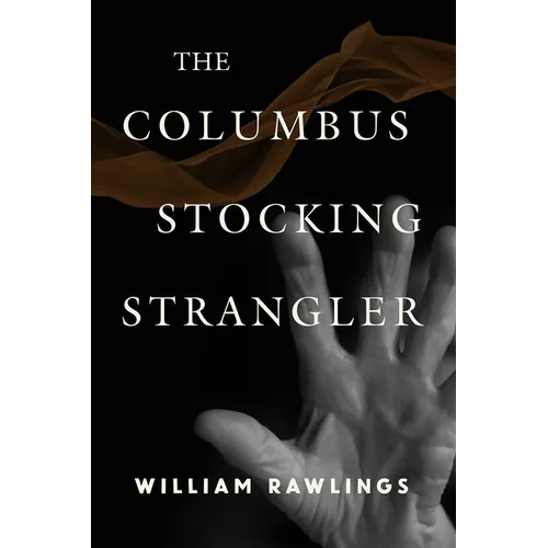 The Columbus Stocking Strangler