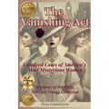 The Vanishing Act: Unsolved Cases of America's Most Mysterious Women: Shadows of the Past: The First Trilogy Collection