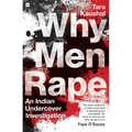 Why Men Rape: An Indian Undercover Investigation