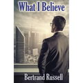 What I Believe: A Sublime Book