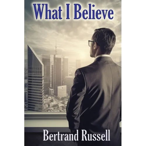 What I Believe: A Sublime Book