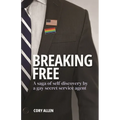 Breaking Free: A saga of self-discovery by a gay Secret Service agent
