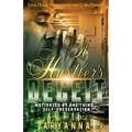 A Hustler's Deceit: Motivated By One Thing: Self Preservation