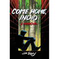 Come Home, Indio: A Memoir