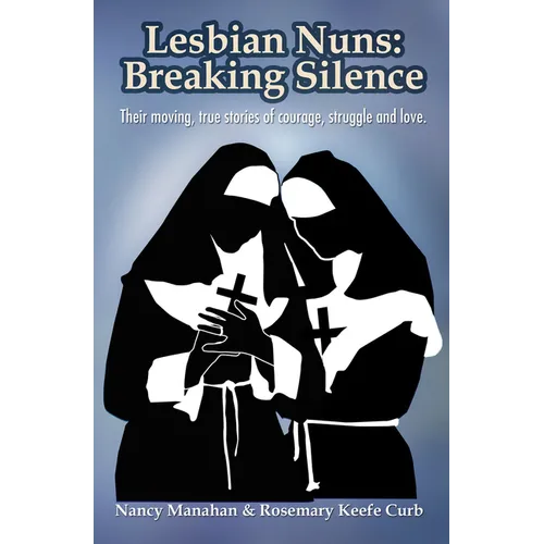 Lesbian Nuns: Breaking Silence