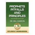 Prophets, Pitfalls and Principles - Student Workbook: God's Prophetic People Today