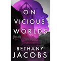 On Vicious Worlds