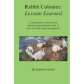 Rabbit Colonies Lessons Learned